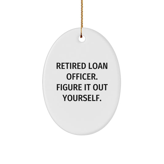 Funny Loan Officer Gifts from Mom - Oval Ornament for Loan Officer Friends, Christmas Unique Gifts for Men, Women, Coworkers, Family - Image 1
