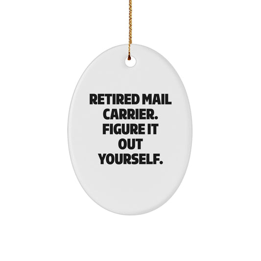Funny Mail Carrier Oval Ornament Gifts from Friends and Family for Mail Carrier on Christmas - Image 1