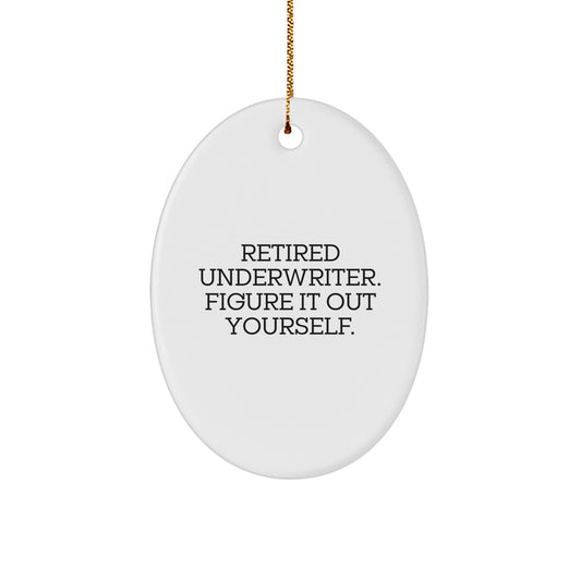 Underwriter Gifts from Friends - Retired Underwriter Figure It Out Yourself Oval Ornament for Christmas - Image 1