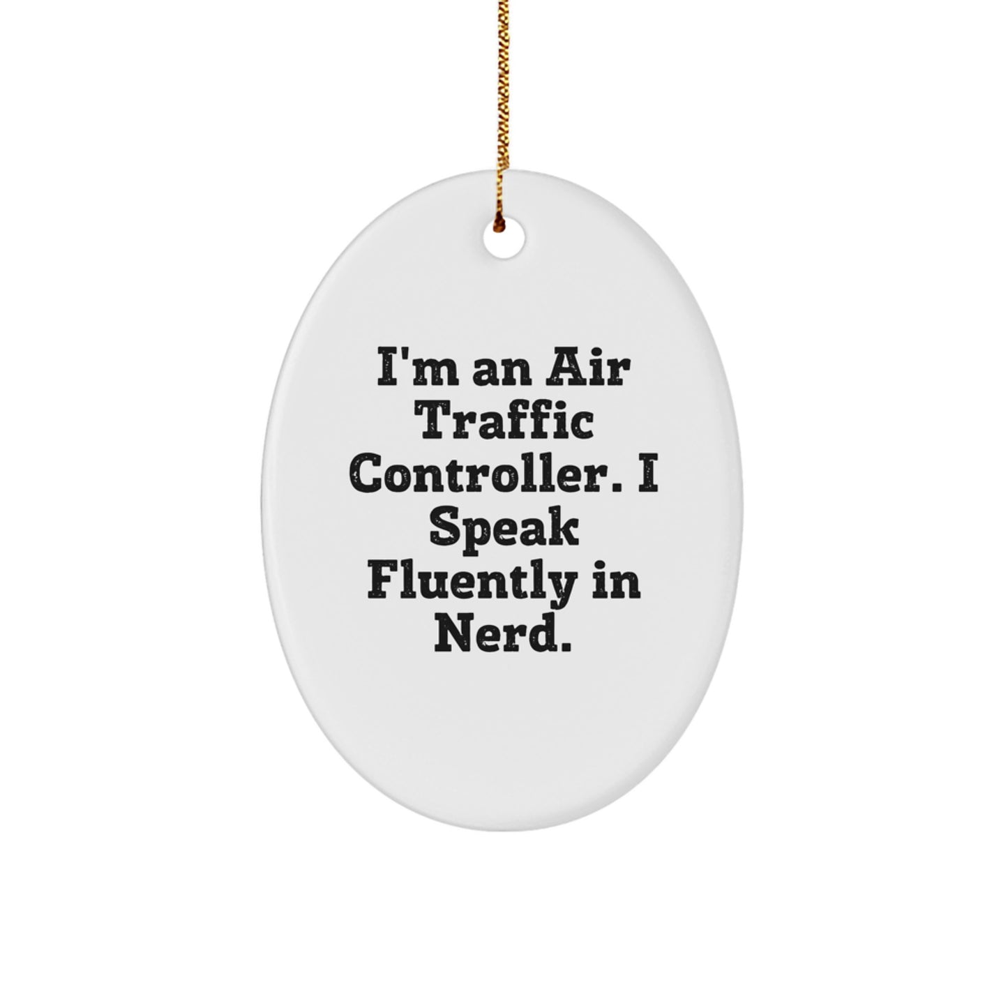 Funny Air Traffic Controller Oval Ornaments for Christmas Unique Gifts from Family to Air Traffic Controller Men - Image 1