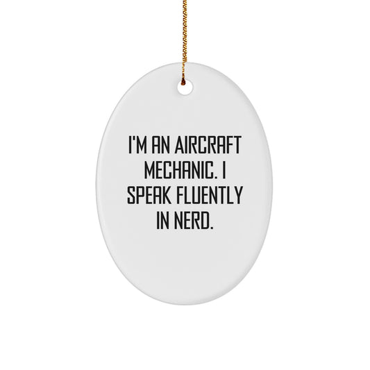 Funny Aviation Gifts for Aircraft Mechanic Friends - Oval Ornament, 'I Speak Fluently In genius', Christmas Unique Gifts from Men to Colleagues - Image 1