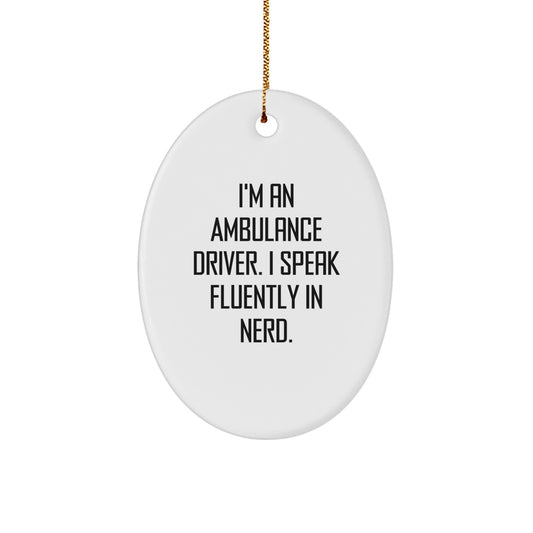 Funny Ambulance Driver Gifts from Men to Ambulance Drivers for Christmas Unique Ornaments Oval - Image 1