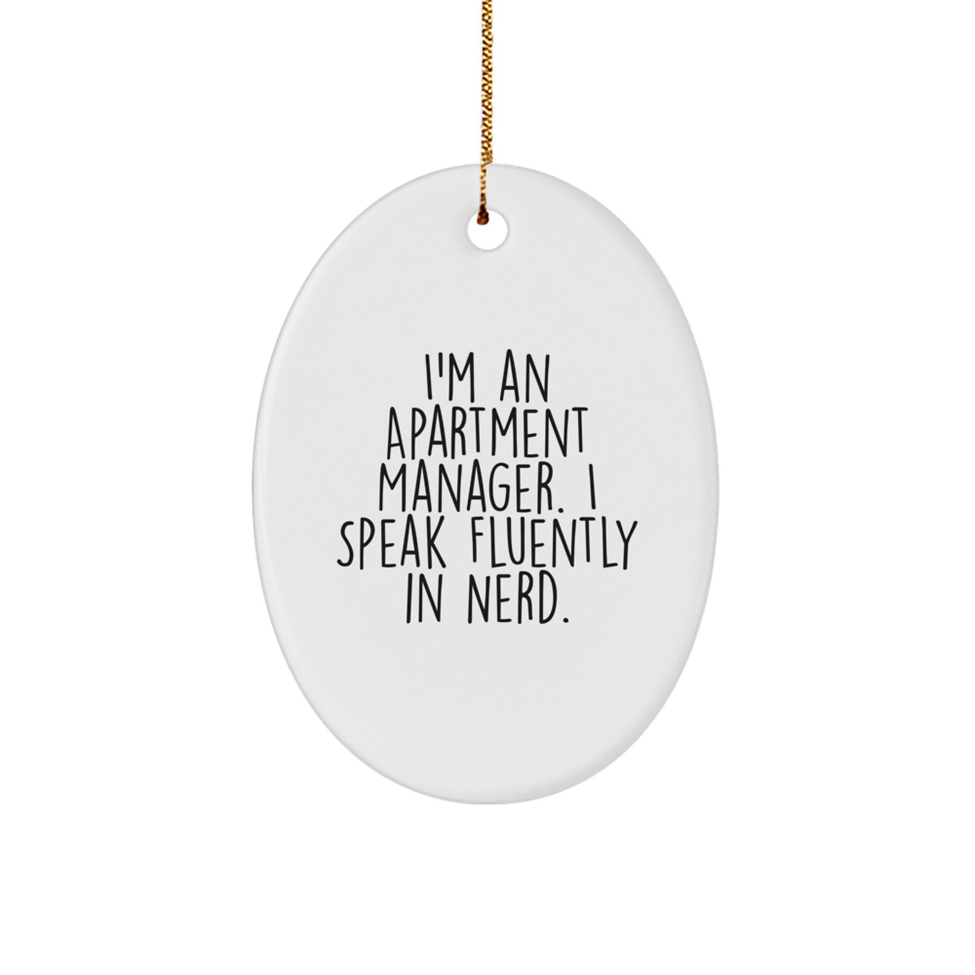 Funny Apartment Manager Oval Ornament Gifts from Men - 'I'm an Apartment Manager' Unique Christmas Decorations for Apartment Manager Friends - Image 1