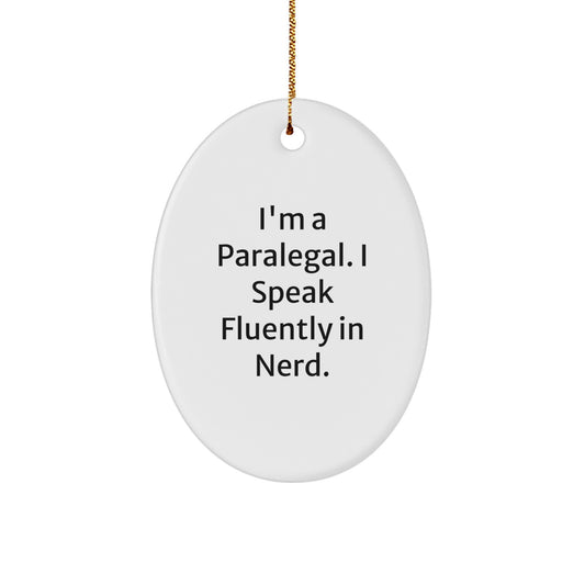 Funny Paralegal Christmas Oval Ornament Gifts from Friends and Family for Paralegals with 'I Speak Fluently In genius.' Quirky Design - Image 1