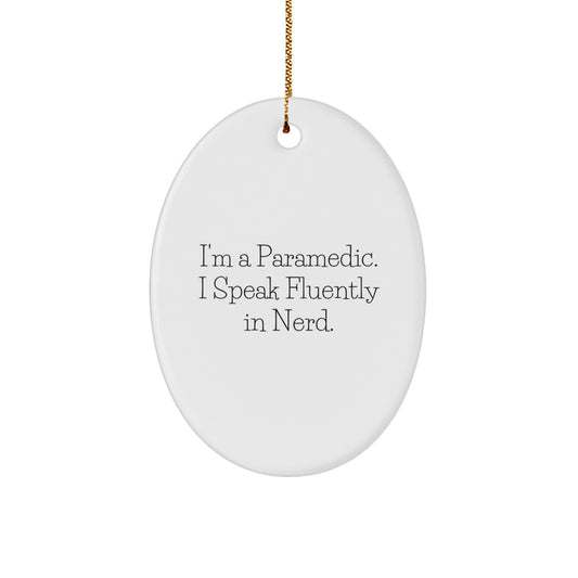 Funny Rescue Worker Gifts, Oval Ornament, 'I'm A Rescue Worker. I Speak Fluently In genius.', Christmas Unique Gifts for Rescue Worker Men, Oval Shaped White MDF Decorative Item - Image 1