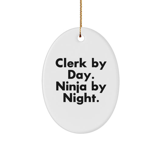 Funny Clerk Gifts from Friends - 'Clerk By Day. Ninja By Night.' Oval Ornament for Christmas - Image 1