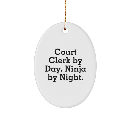 Funny Court Clerk Gifts from Friends for Men Court Clerk by Day Ninja by Night Oval Ornament Christmas Unique Gifts - Image 1