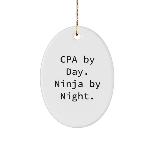 CPA Gifts from Friends, CPA By Day. Ninja By Night. Oval Ornament for Christmas - Image 1