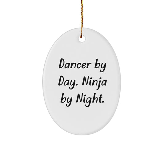 Funny Christmas Unique Gifts for Dancers, Dancer Oval Ornament, Dancer By Day. Ninja By Night., Oval Christmas Decorations for Men Women Friends Family - Image 1