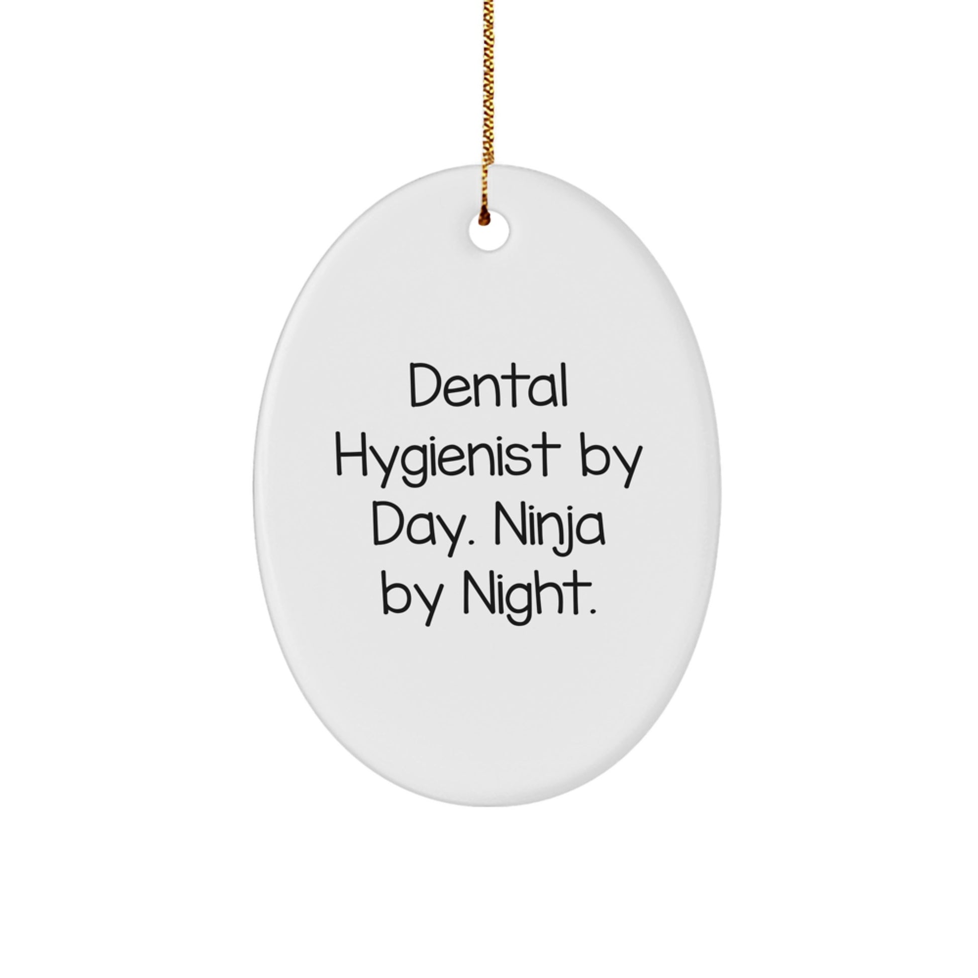 Funny Dental Hygienist Gifts for Men Christmas Unique Ornaments, Dental Hygienist by Day Ninja by Night Oval Ornament - Image 1