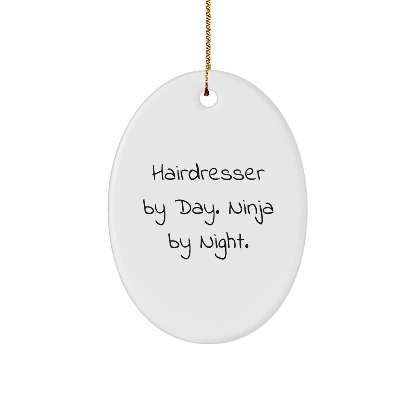 Hairdresser Gifts from Friends - 'Hairdresser By Day. Ninja By Night.' Oval Ornament, Christmas Unique Gifts for Hairdresser - Image 1