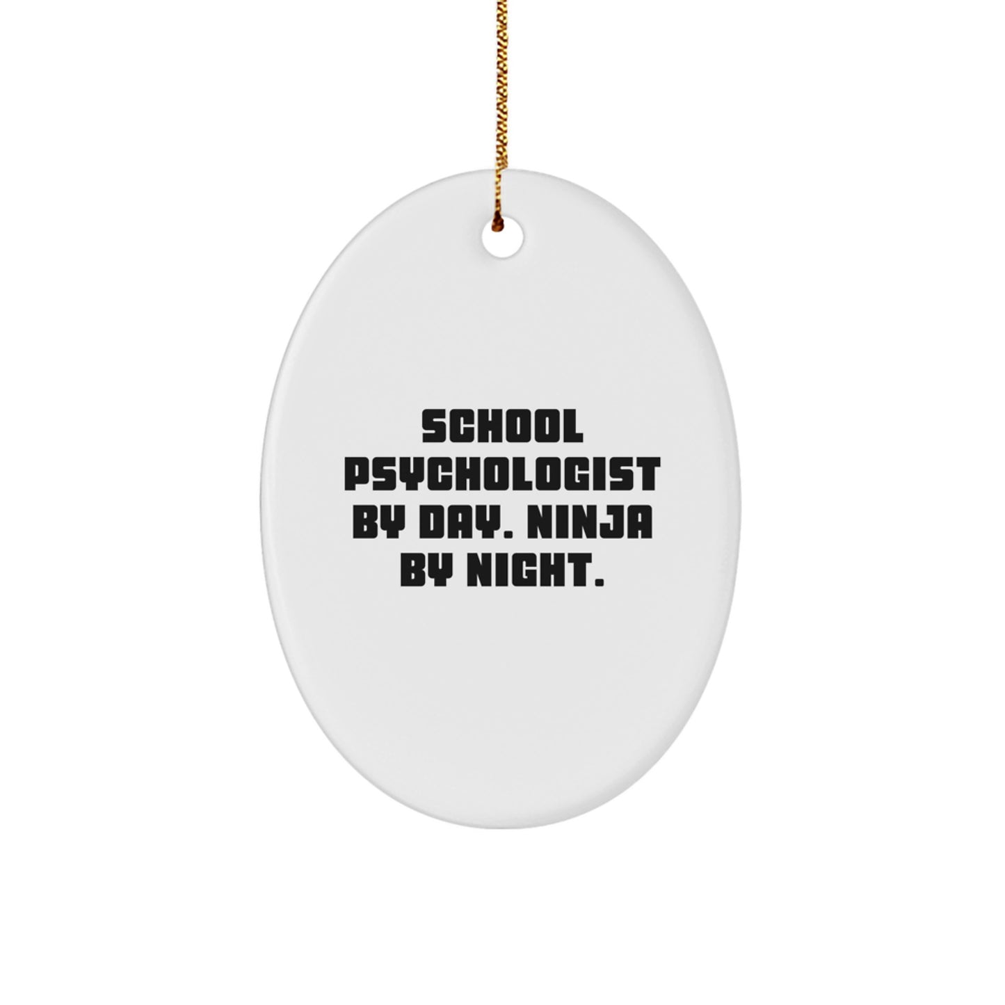 Funny School Psychologist Oval Ornament Gifts from Men to Friends at Christmas - Image 1