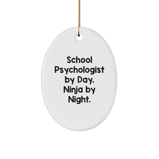 Gifts for School Psychologists, Funny Oval Ornaments from Men, Christmas Unique Gifts, School Psychologist By Day. Ninja By Night. - Image 1