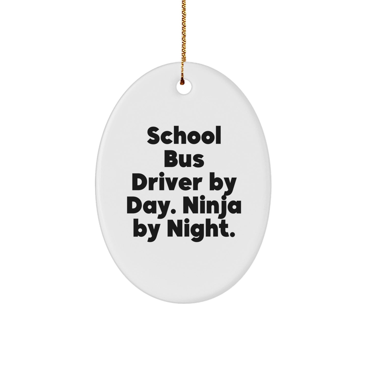 Funny School Bus Driver Gifts from Friends for School Bus Driver Christmas Unique Decorations Oval Ornament - Image 1