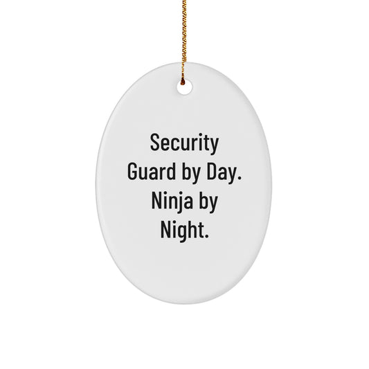 Funny Security Guard Gifts from Men - Oval Ornament for Security Guard By Day. Ninja By Night. Christmas Unique Presents - Image 1
