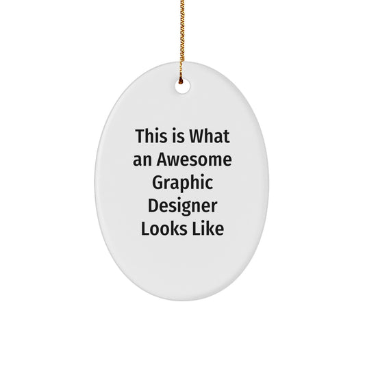 Funny Graphic Designer Gifts for Men Women Friends Coworkers Family Oval Ornament This Is What An Awesome Graphic Designer Looks Like Christmas Unique Gifts - Image 1