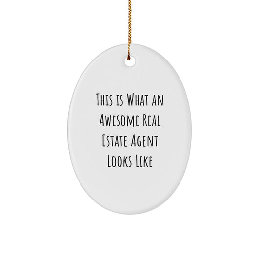 Real Estate Agent Gifts from Friends - This Is What Awesome Looks Like - Oval Ornament for Christmas - Image 1
