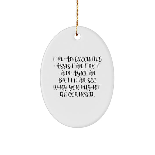 Funny Executive Assistant Oval Ornament Gifts from Friends and Family to Executive Assistants, Oval Ornament Christmas Unique Gifts - Image 1