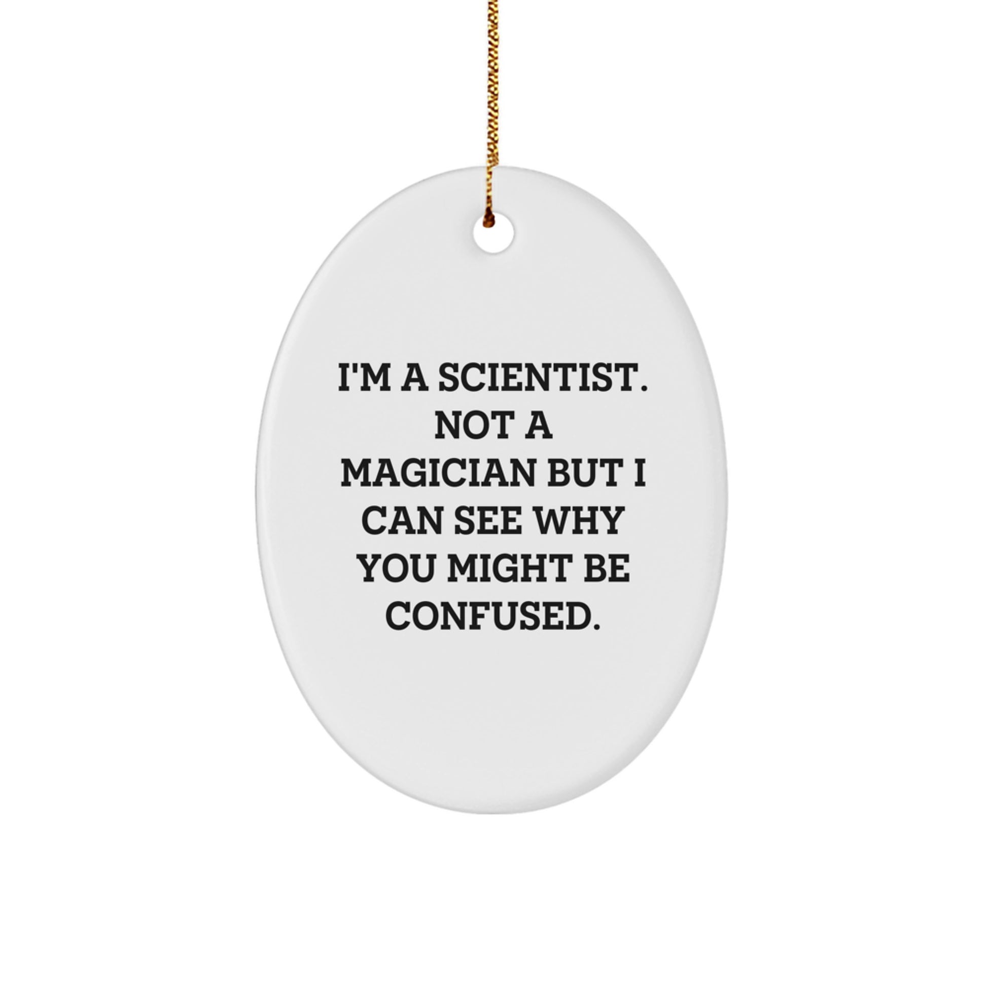 Funny Scientist Oval Ornament Gifts from Men to Family at Christmas - Image 1