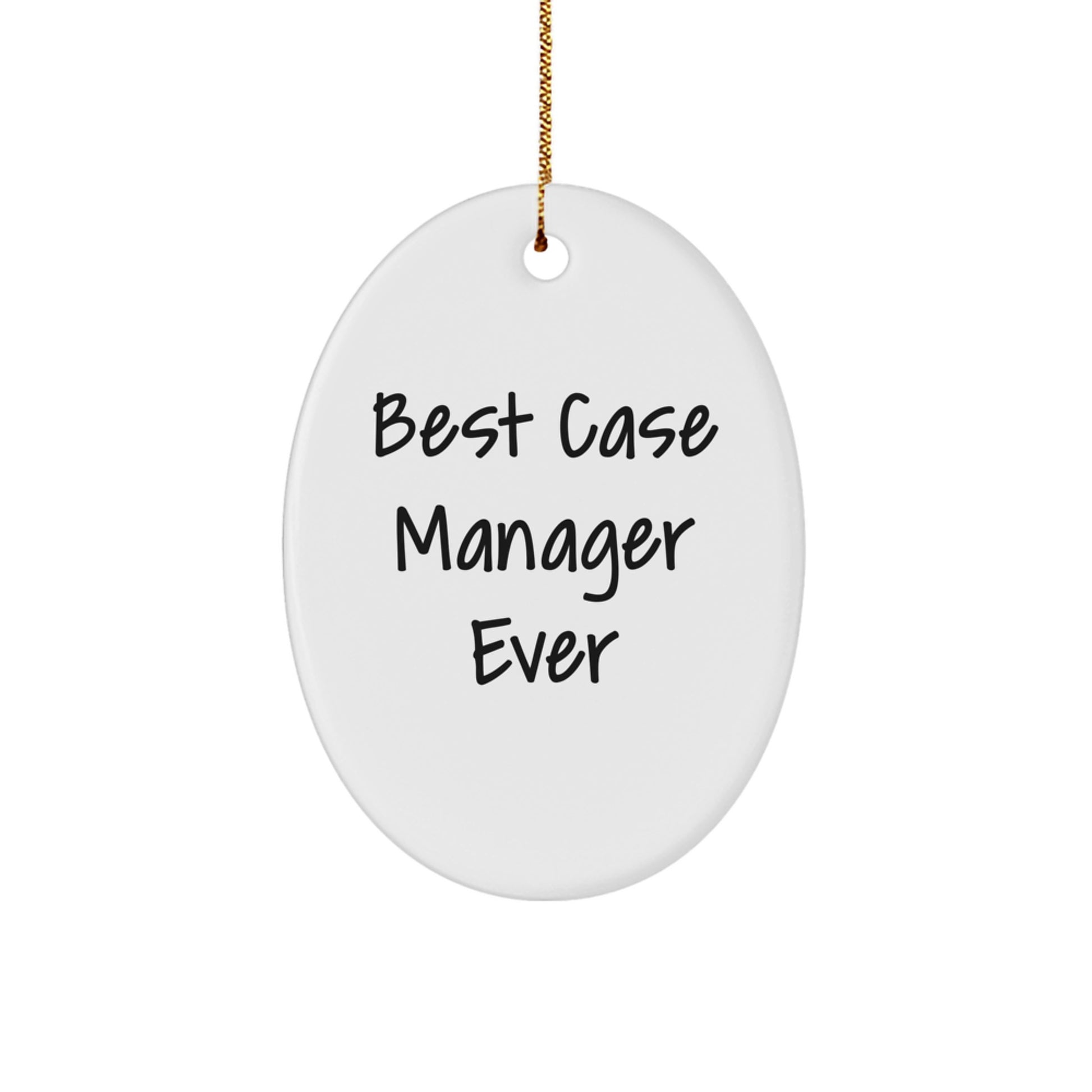 Gifts from Coworkers to Celebrate Best 'Case Manager Ever' - Funny Oval Christmas Ornament for Case Manager Gifts - Image 1