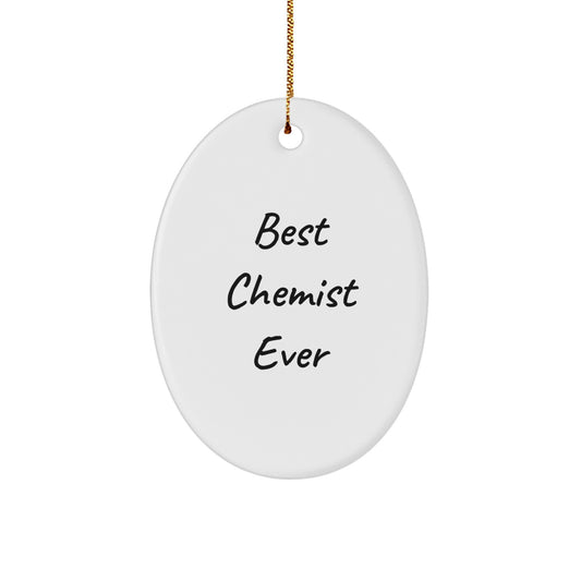 Funny Chemist Oval Ornament Gifts from Men to Best Chemist Ever, Christmas Unique Gifts for Chemist, Oval Ornament Decorations - Image 1