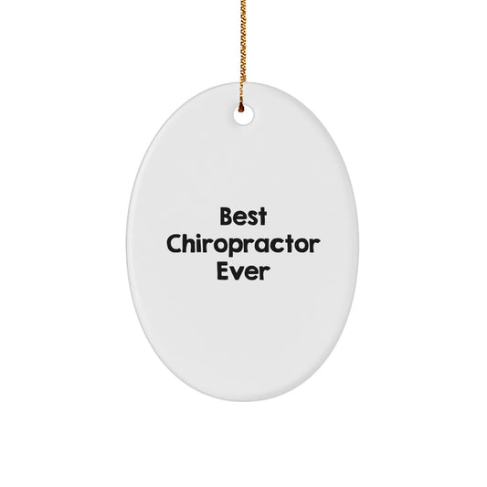 Funny Chiropractor Gifts, Oval Ornament for Chiropractor, Best Chiropractor Ever, Christmas Unique Gifts from Friends to Chiropractor - Image 1