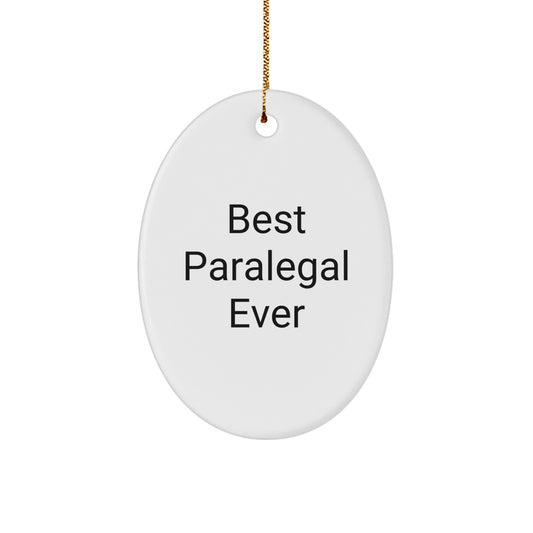 Funny Paralegal Gifts for Paralegal, Oval Ornament Christmas Unique Gifts from Family to Friends, 'Best Paralegal Ever' Quote - Image 1