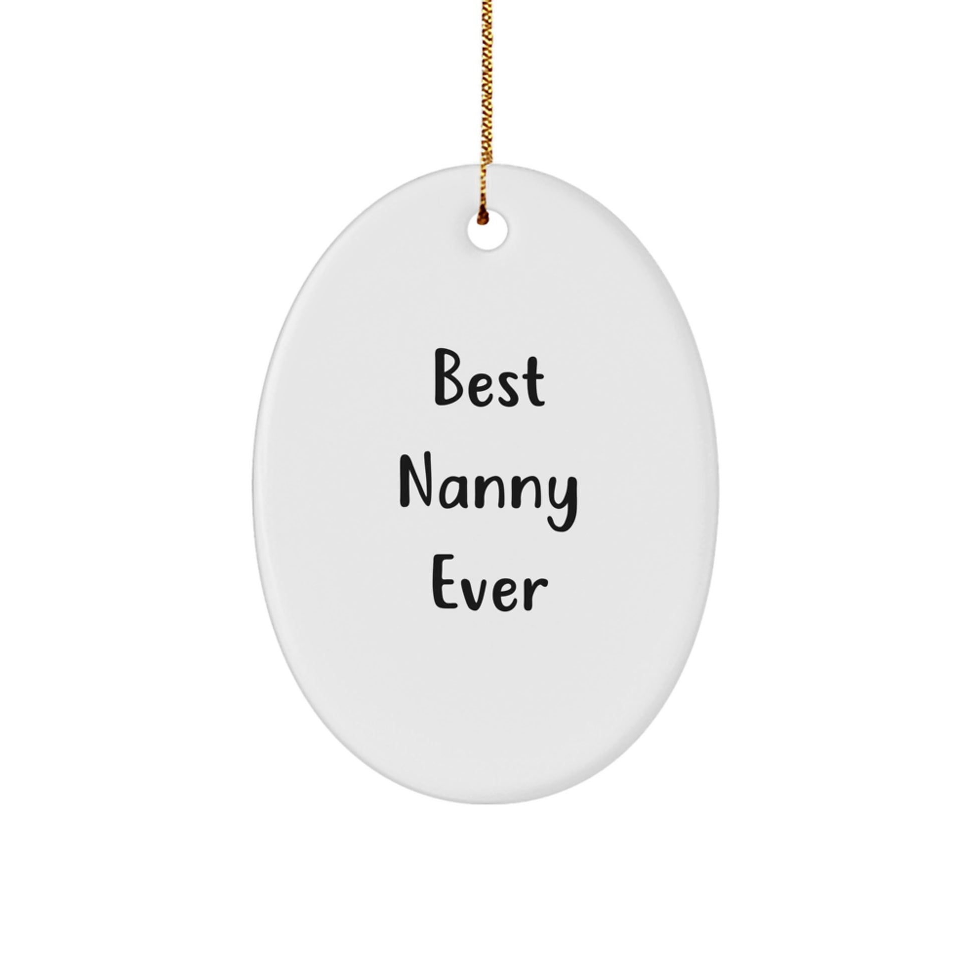 Gifts from Family, Friends, or Coworkers - Best Nanny Ever Oval Ornament, Nanny Gifts for Christmas - Image 1