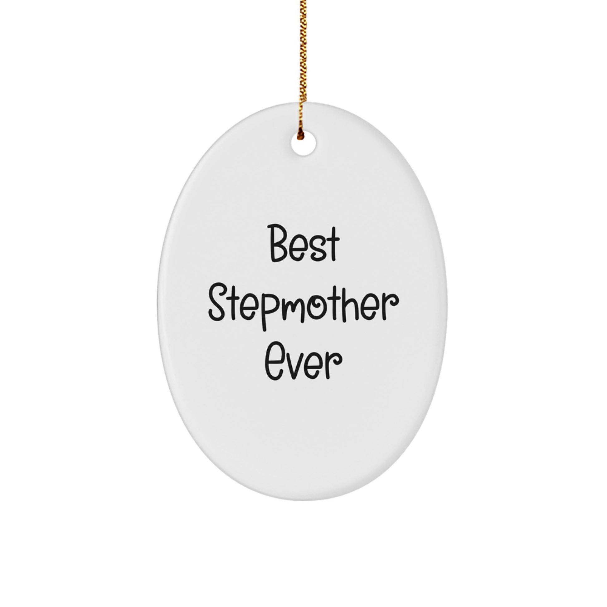 Funny Stepmother Gifts from Best Stepmother Ever - Oval Ornament for Christmas - Gifts for Her - Image 1