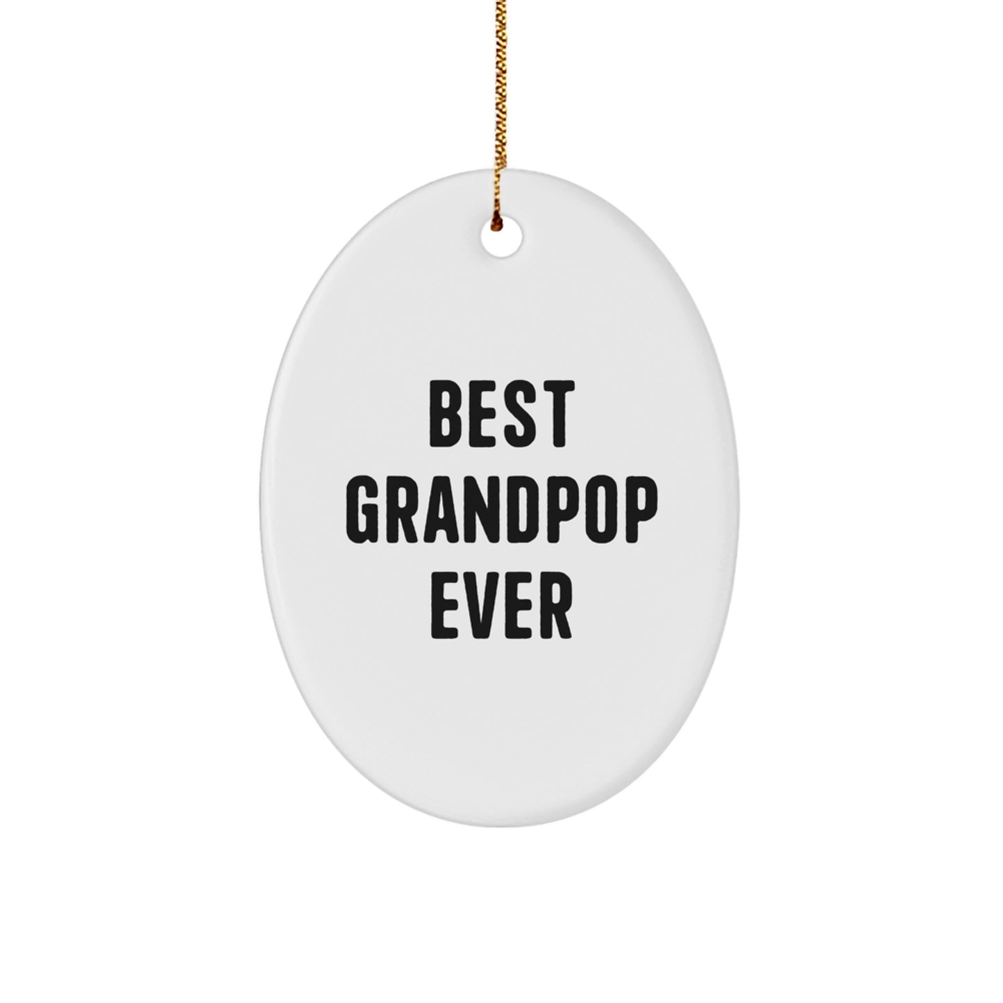 Funny Grandpop Gifts from Family, Best Ever Oval Ornament for Grandpop, Christmas Unique Presents for Grandpop - Image 1