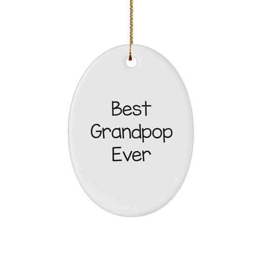 Funny Grandpop Gifts from Men to Grandpop, Best Grandpop Ever Oval Ornament, Christmas Unique Gifts - Image 1