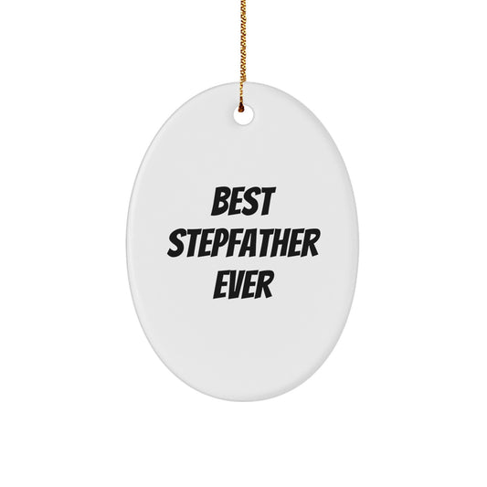Funny Stepfather Gifts, Best Stepfather Ever Oval Ornament, Personalized Christmas Unique Gifts from Family to Stepfather - Image 1