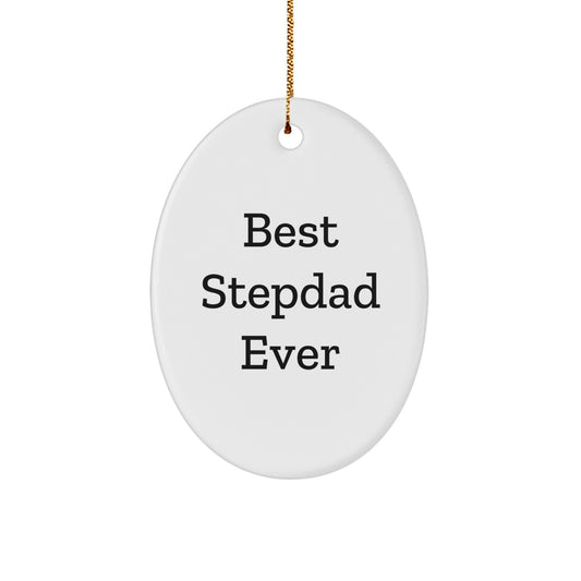 Funny Stepdad Gifts from Family - Best Stepdad Ever Oval Ornament - Christmas Unique Gifts for Stepdads - Image 1