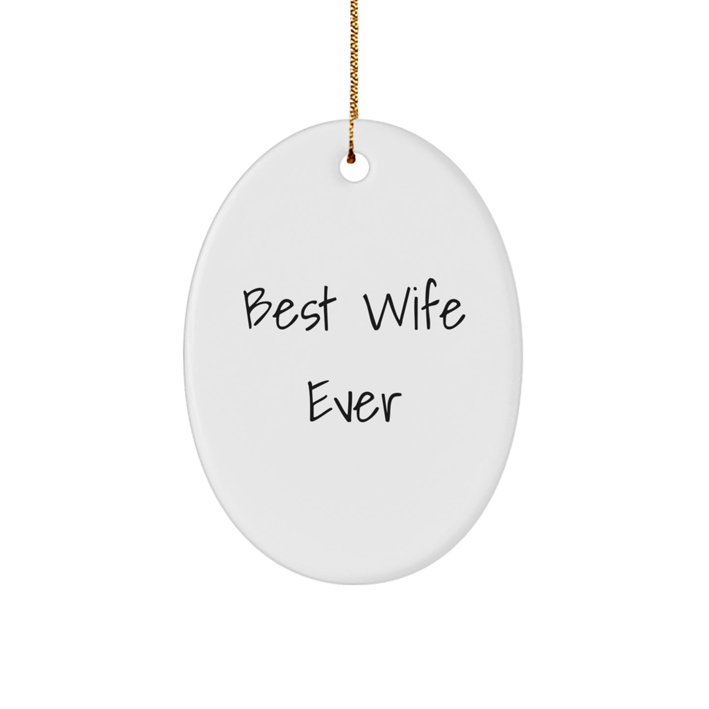 Gifts from Men to Best Wife Ever - Oval Ornament for Christmas - Image 1