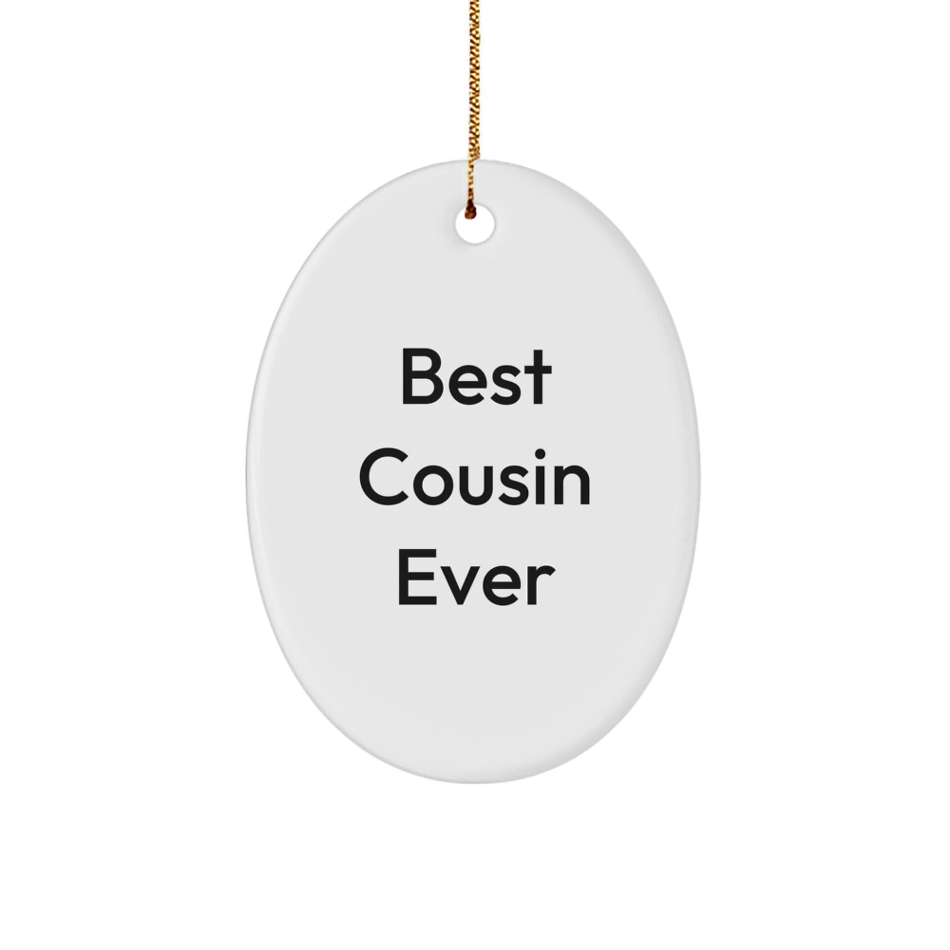 Funny 'Best Cousin Ever' Oval Ornament Gifts from Family for Christmas - Image 1
