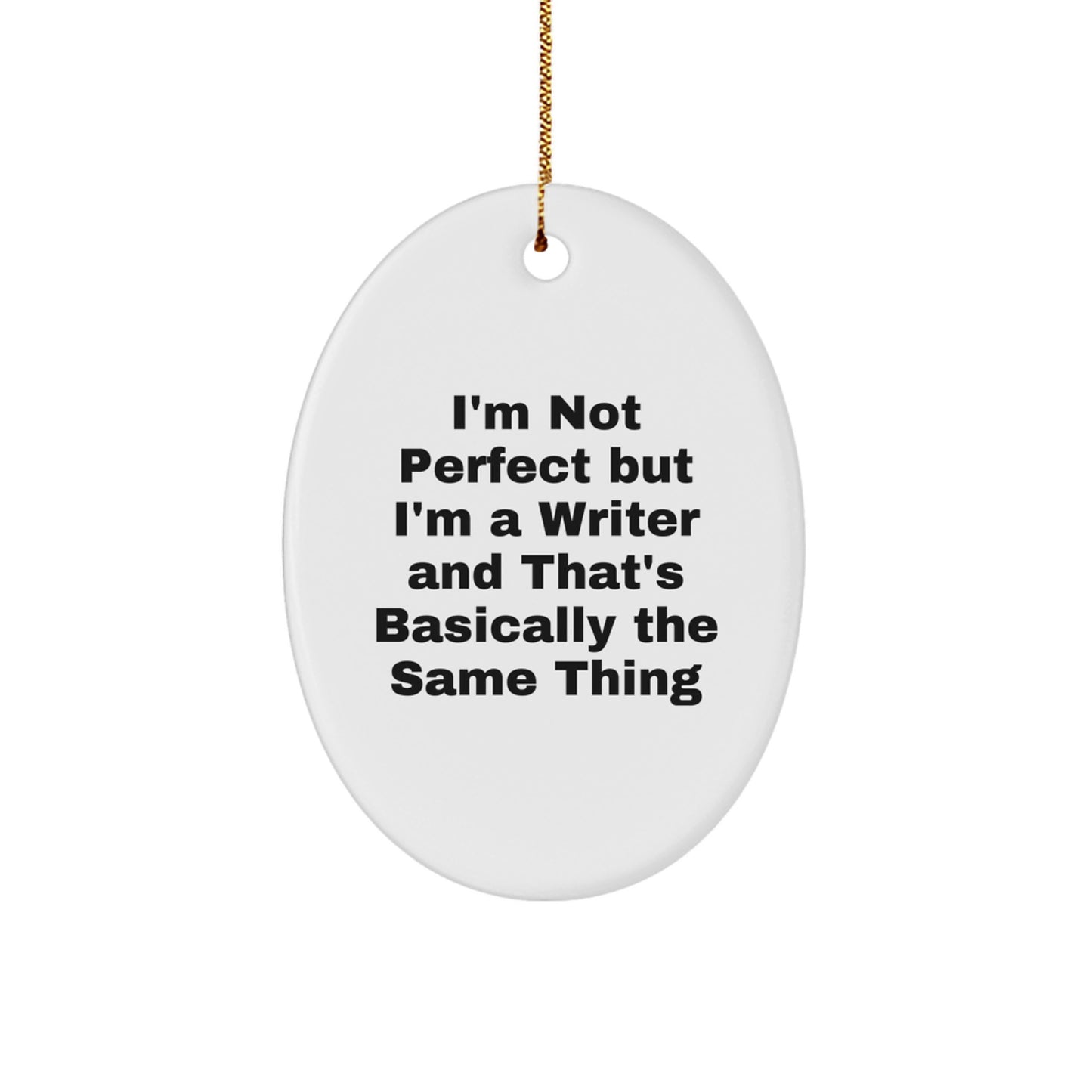 Funny Writer Oval Ornament Gifts for Writers from Friends, Christmas Unique Writer Decorations, Oval Ornament Quote Writer Lover - Image 1