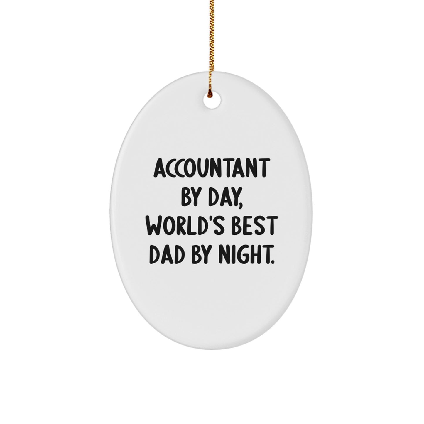 Funny Accountant Gifts for Men - Oval Ornament, 'Accountant By Day, World's Best Dad By Night' - Image 1