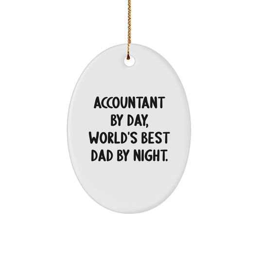 Funny Accountant Gifts for Men - Oval Ornament, 'Accountant By Day, World's Best Dad By Night' - Image 1