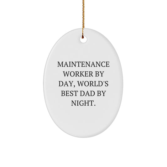 Funny Maintenance Worker Gifts for Dad, Oval Ornament Christmas Decorations, Maintenance Worker By Day Quotes, Gifts from Men to Family - Image 1