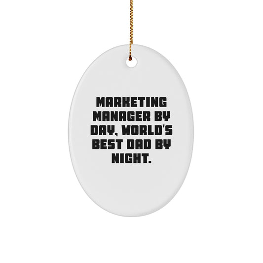 Funny Marketing Manager Gifts for Men, Oval Ornament, Marketing Manager By Day, World's Best Dad By Night, Christmas Unique Gifts from Mom, Dad, Friends, Family - Image 1