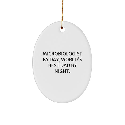 Funny Microbiologist Gifts for Men Oval Ornament from World's Best Dad By Night. - Image 1