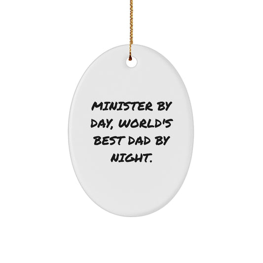 Funny Minister Gifts for Men by Day World's Best Dad by Night Oval Ornament Christmas Unique - Image 1