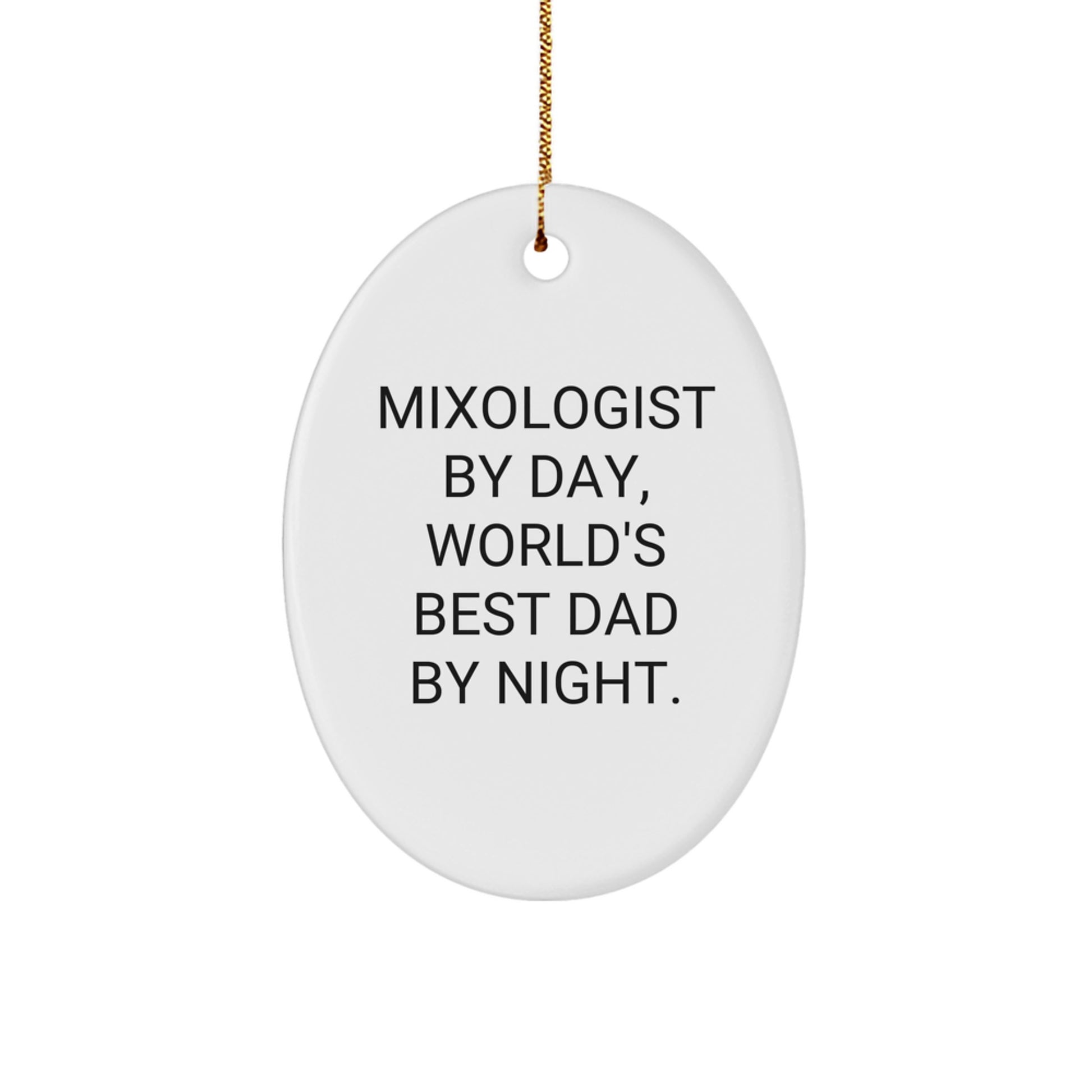 Funny Mixologist Gifts from Dad to Daughter or Son Oval Ornament Christmas Unique Decorations for Home Bar - Image 1