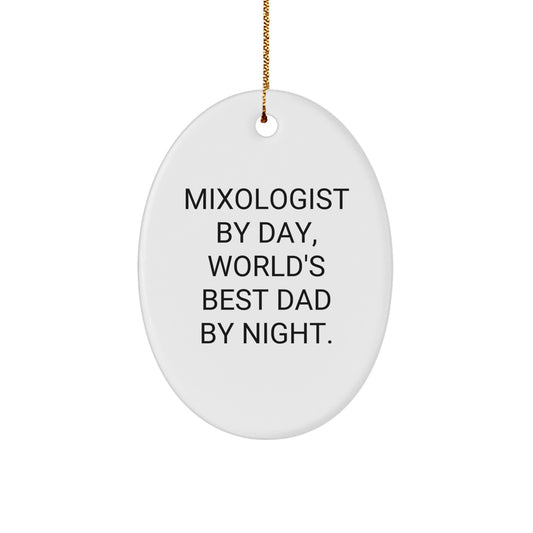 Funny Mixologist Gifts from Dad to Daughter or Son Oval Ornament Christmas Unique Decorations for Home Bar - Image 1