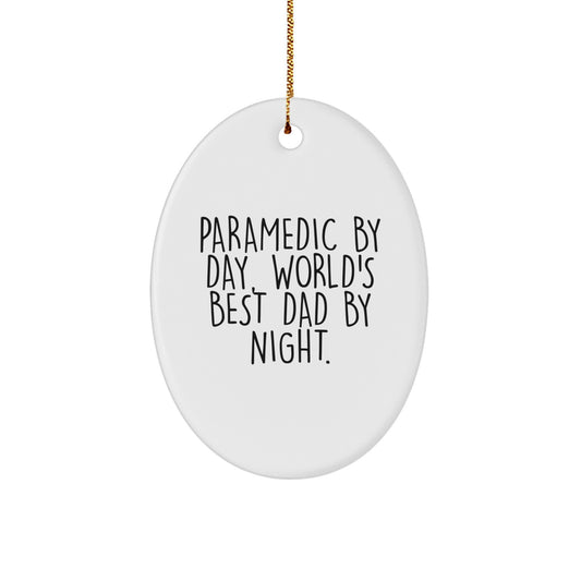 Rescue Worker Gifts: Funny Oval Ornament 'Rescue Worker By Day, World's Best Dad By Night.' for Christmas - Image 1