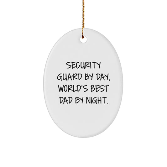 Security Guard Gifts for Men Security Guard By Day, World's Best Dad By Night. Oval Ornament, Funny Christmas Unique Gifts from Family - Image 1