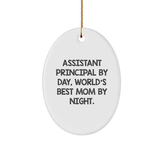 Gifts from Family for Assistant Principal - Funny Oval Ornament with 'Assistant Principal By Day, World's Best Mom By Night.' Quote - Image 1