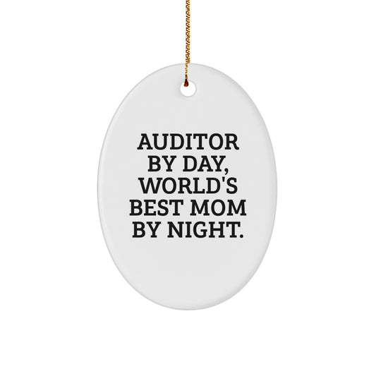 Auditor By Day Cute Christmas Oval Ornament Gifts from Men to World's Best Mom By Night - Image 1