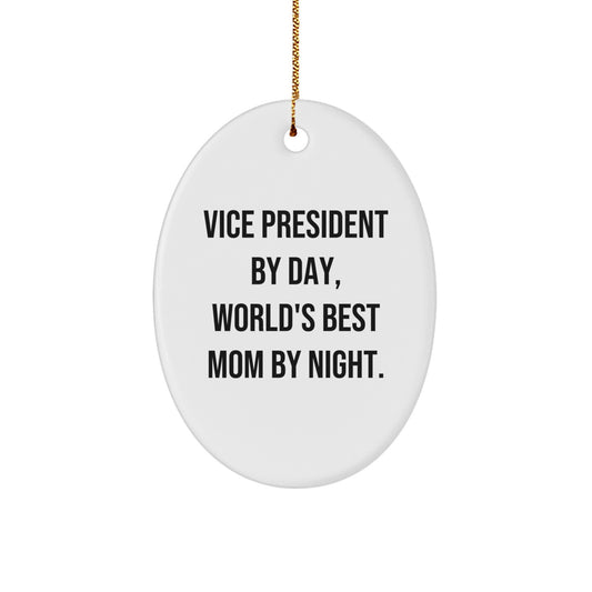 Vice President Gifts for Christmas - Funny Oval Ornament 'By Day, World's Best Mom By Night', Gifts from Family to Vice President, Oval Ornament for Vice President, Christmas Unique Gifts - Image 1