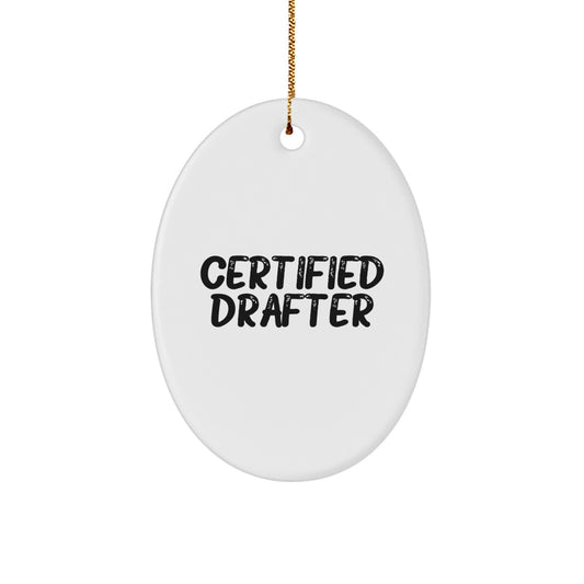 Funny Certified Drafter Gifts from Men to Friends - Oval Ornament for Christmas Decorations with Inspirational Quote, 'You're a Draft for Success' - Gifts for Drafter - Image 1